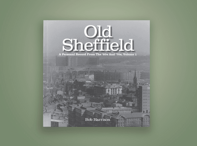 Old Sheffield (Volume 1)